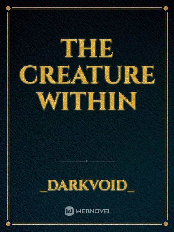The Creature Within
