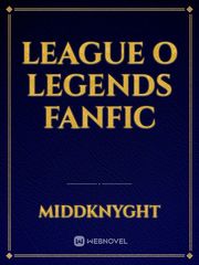 League O Legends fanfic Book