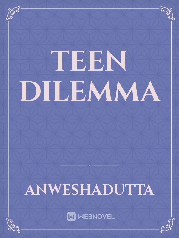 Teen Dilemma Book