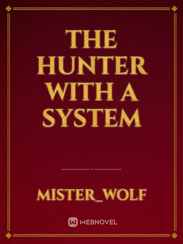 The Hunter With A System Book