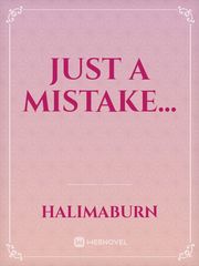 Just A Mistake... Book