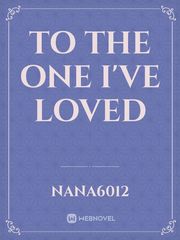 To the one I've Loved Book