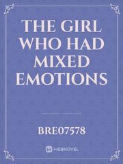The Girl who had Mixed emotions Book