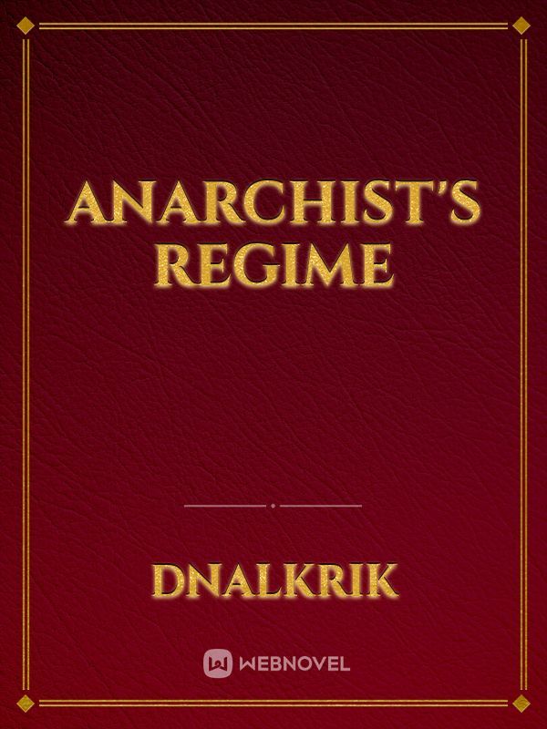 Anarchist's Regime