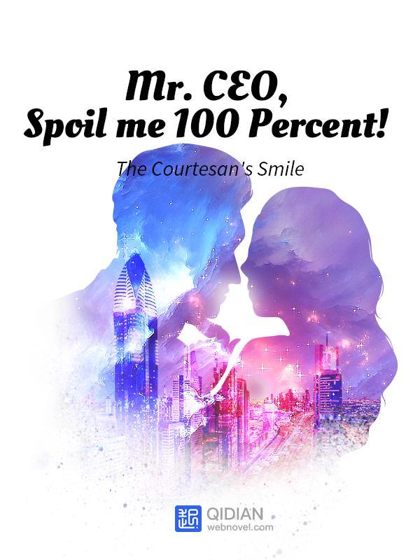 Mr. CEO, Spoil me 100 Percent! (Tagalog)