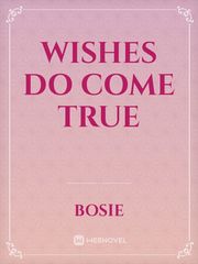 Wishes do come true Book