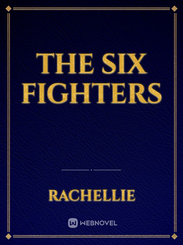 The Six fighters