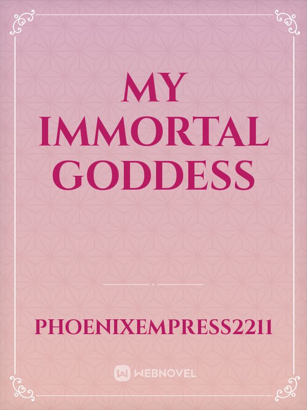 My immortal goddess Book