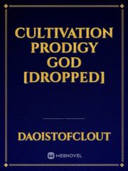 Cultivation Prodigy God [Dropped] Book