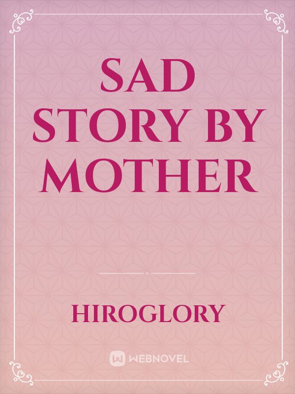 Sad Story by Mother Book