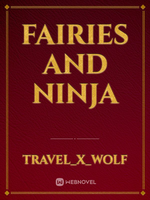 Fairies and Ninja