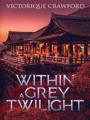 Within A Grey Twilight Book
