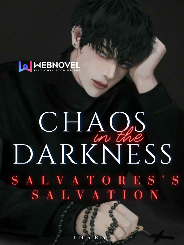 Chaos In The Darkness; Salvatores's Salvation Book