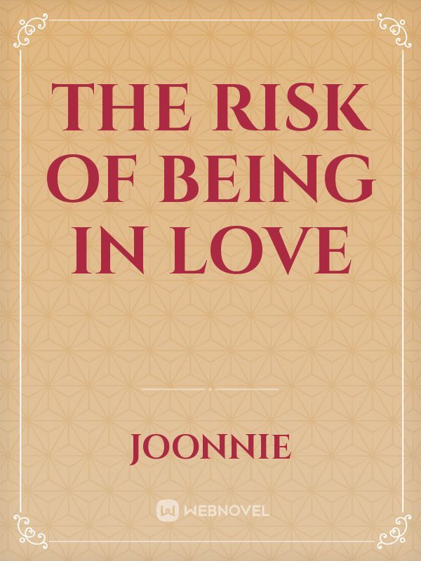 The Risk of Being in Love Book