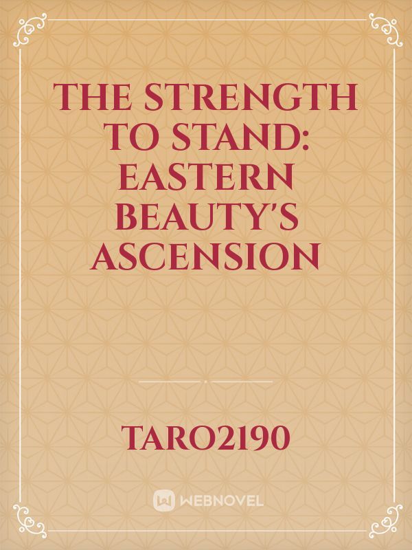 The Strength to Stand: Eastern Beauty's Ascension