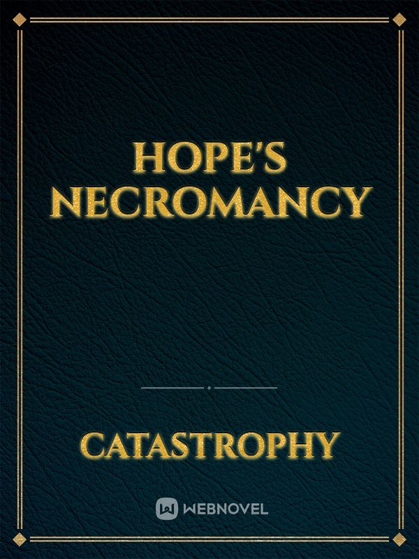 Hope's Necromancy