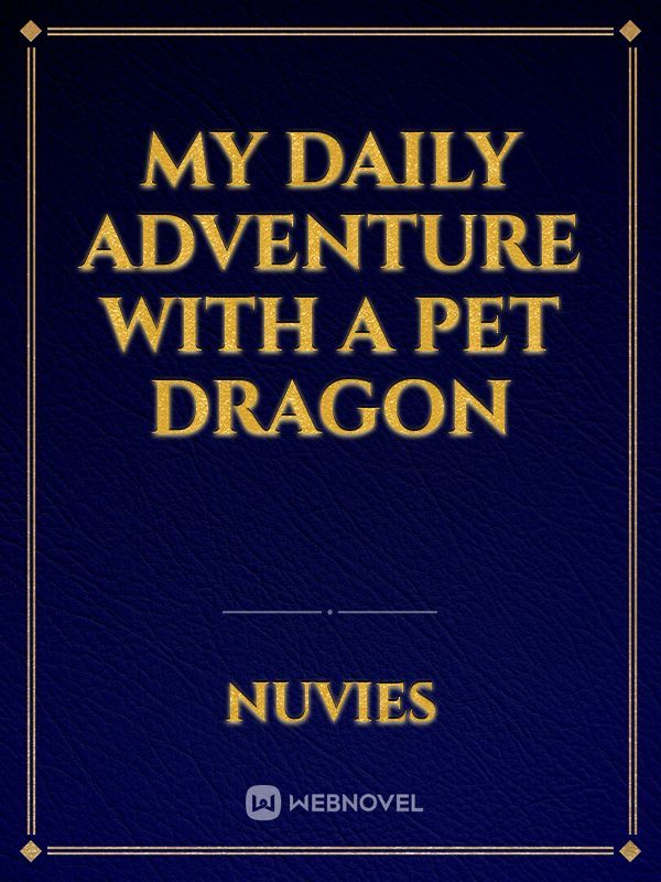 My daily adventure with a pet dragon Book