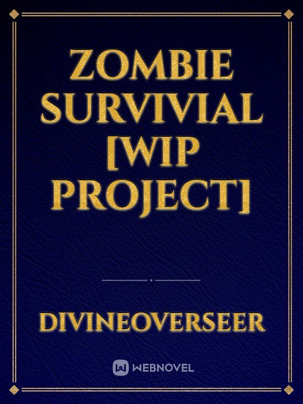 Zombie Survivial [WIP Project]