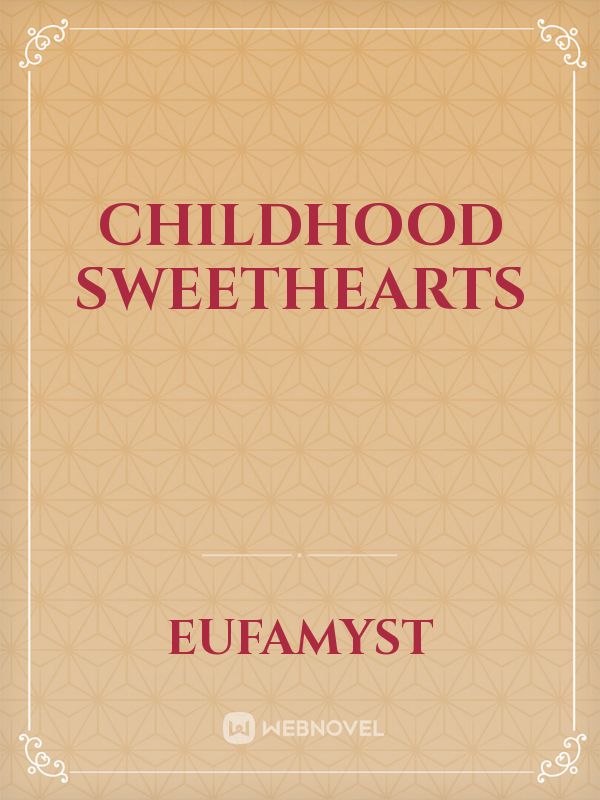 Childhood sweethearts