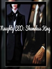 Naughty CEO: Shameless King Book