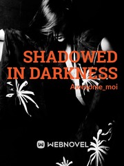 Shadowed in Darkness Book