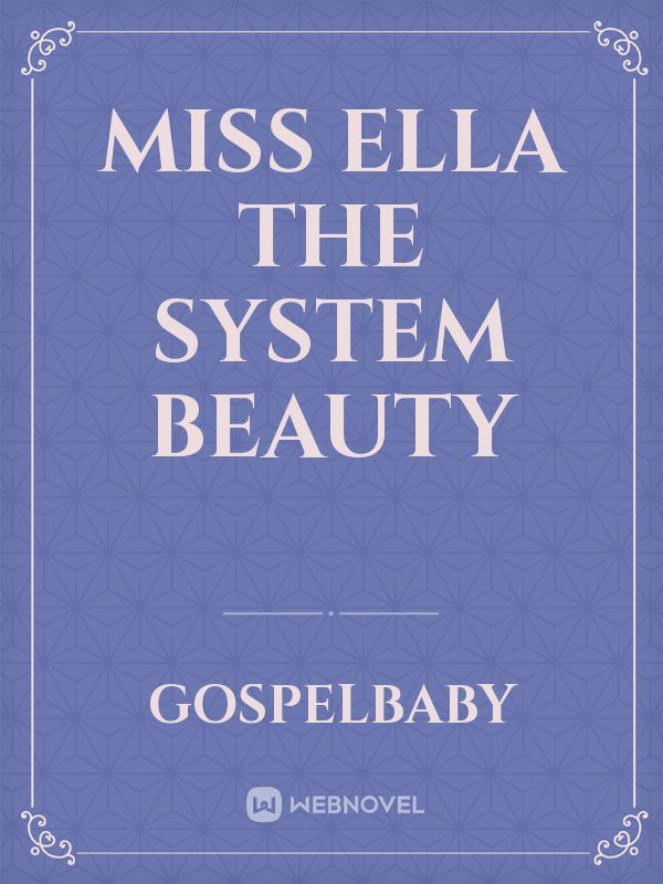 Miss Ella the system beauty Book