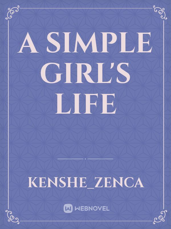 A simple girl's life Book