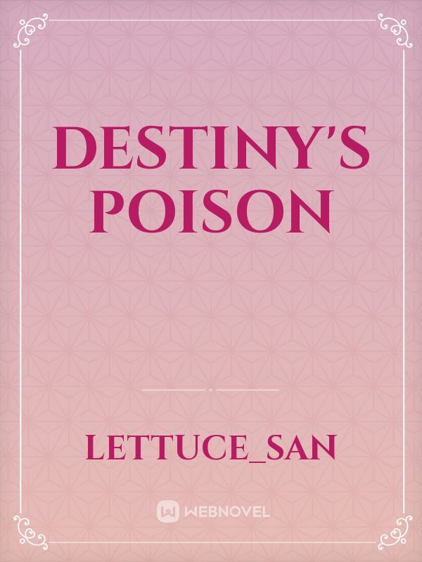 Destiny's Poison
