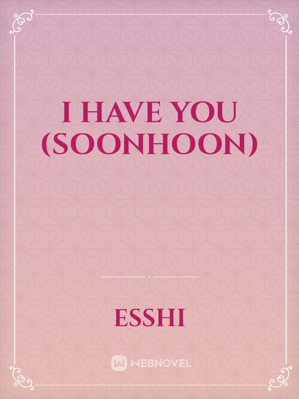 I Have You (soonhoon) Book