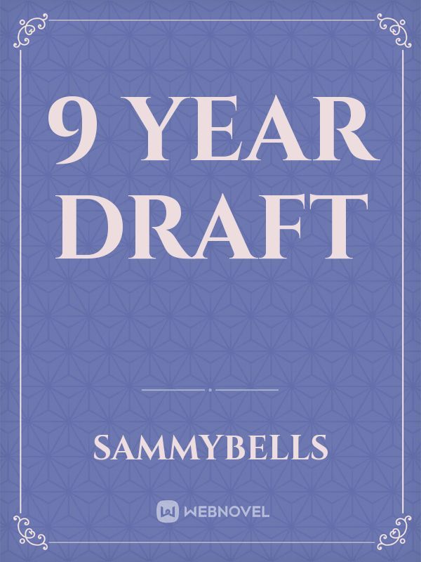 9 year draft Book
