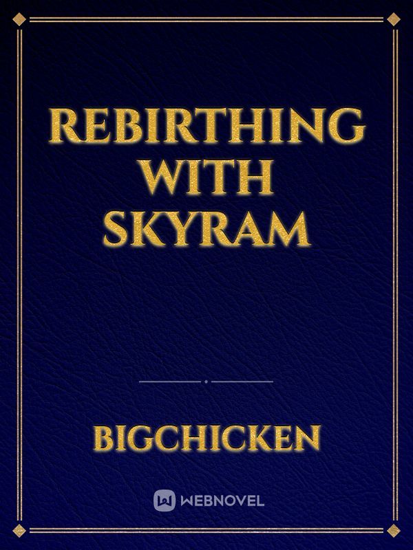 Rebirthing with Skyram