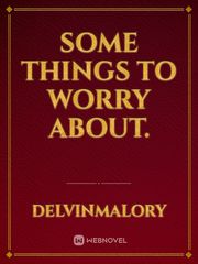 Some things to worry about. Book