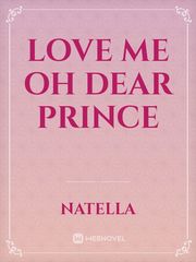 Love me oh dear prince Book