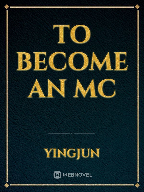 To Become An MC