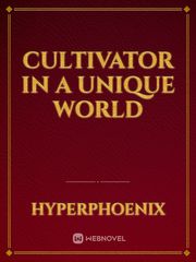 Cultivator in a Unique World Book
