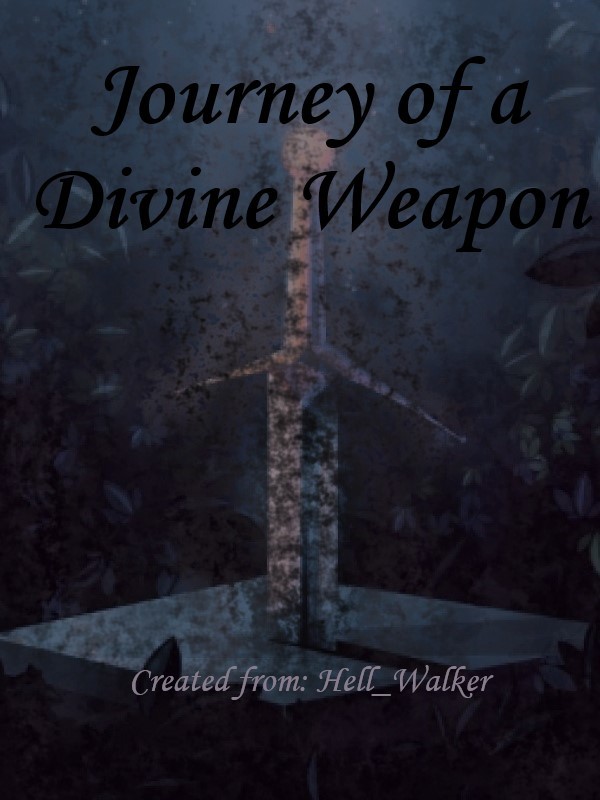 Journey of a Divine Weapon