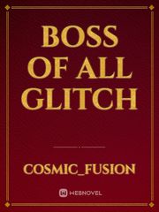 Boss Of All Glitch Book