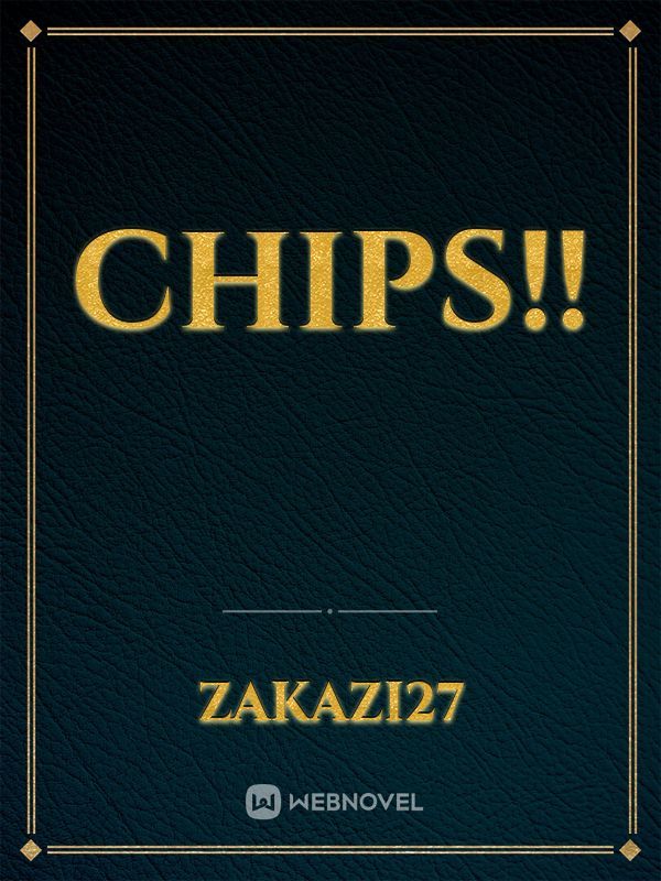 CHIPS!! Book