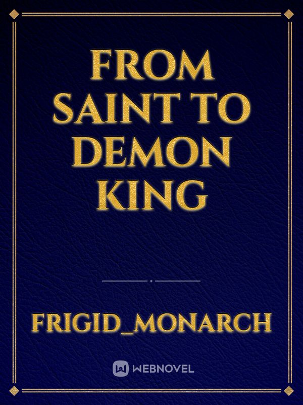 From Saint to Demon King