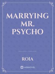 Marrying Mr. Psycho Book