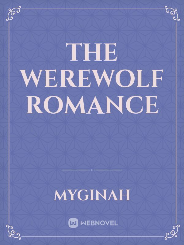 The werewolf romance