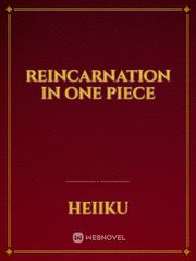 REINCARNATION IN ONE PIECE Book