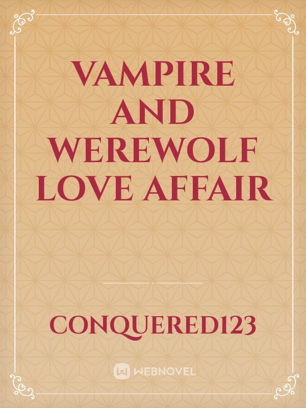 Vampire and Werewolf Love Affair Book