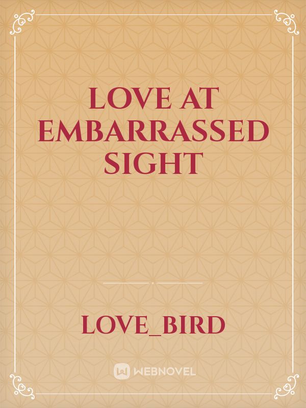 Love at Embarrassed Sight Book