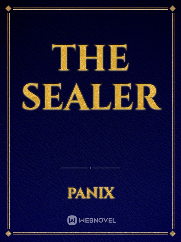 The Sealer