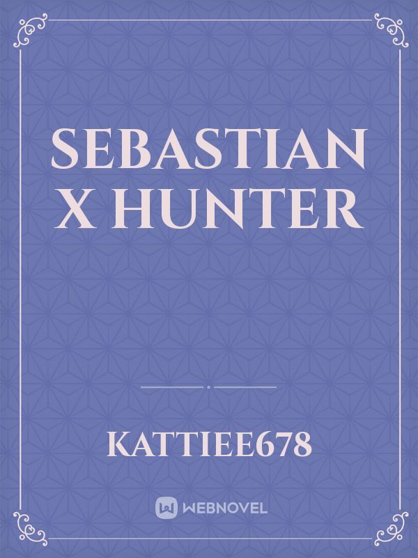 Sebastian X Hunter Book