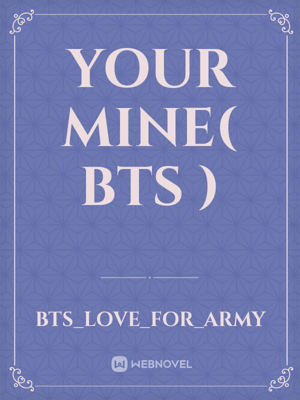 Your mine( BTS )