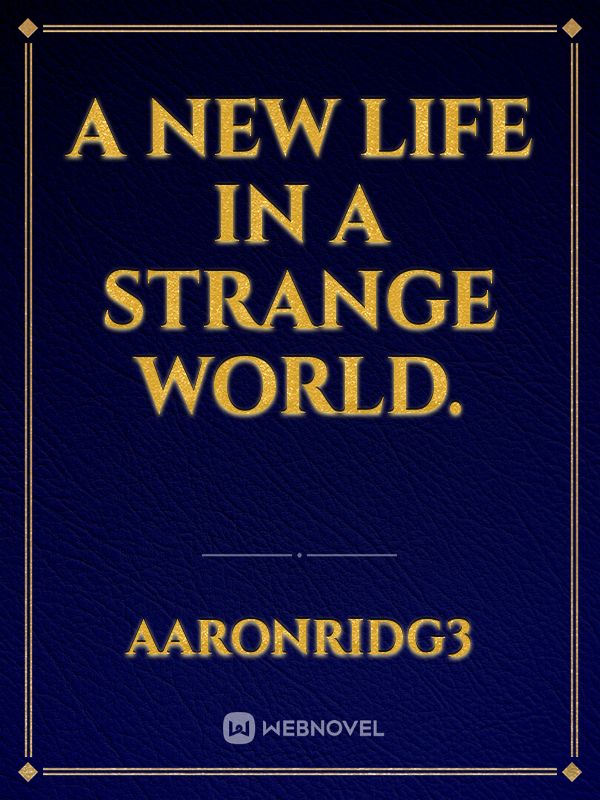 A new life in a strange world. Book