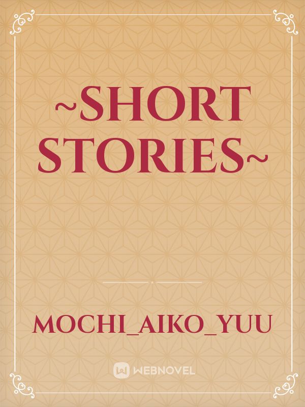 ~Short Stories~ Book