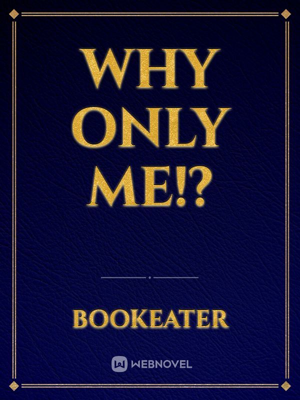 Why Only Me!? Book